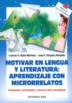 MOTIVAR EN LENGUA Y LITERATURA: APRENDIZAJE CON MICRORRELATOS