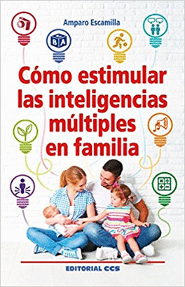 CÓMO ESTIMULAR LAS INTELIGENCIAS MÚLTIPLES EN FAMILIA