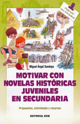 MOTIVAR CON NOVELAS HISTORICAS JUVENILES EN SECUNDARIA