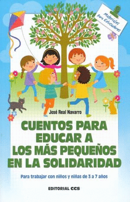 CUENTOS PARA EDUCAR A LOS MAS PEQUEÑOS EN LA SOLIDARIDAD