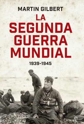 LA SEGUNDA GUERRA MUNDIAL (1939-1945) 3RA. EDICIÓN