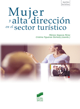 MUJER Y ALTA DIRECCIÓN EN EL SECTOR TURÍSTICO