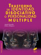 TRASTORNO DE IDENTIDAD DISOCIATIVO O PERSONALIDAD MULTIPLE