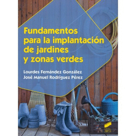 FUNDAMENTOS PARA LA IMPLANTACION DE JARDINES Y ZONAS VERDES