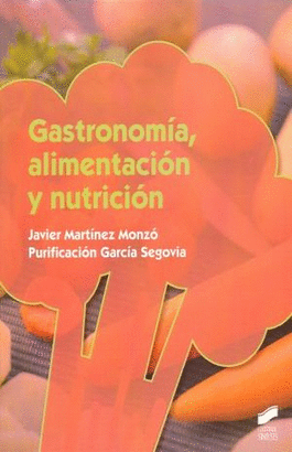 GASTRONOMIA, ALIMENTACION Y NUTRICION