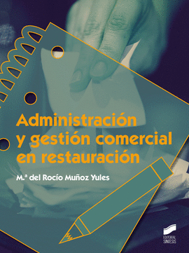ADMINISTRACIÓN Y GESTIÓN COMERCIAL EN RESTAURACIÓN