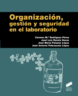 ORGANIZACIÓN, GESTIÓN Y SEGURIDAD EN EL LABORATORIO