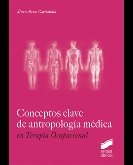 CONCEPTOS CLAVE DE ANTROPOLOGÍA MÉDICA