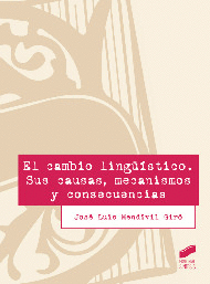 EL CAMBIO LINGUISTICO. SUS CAUSAS MECANISMOS Y CONSECUENCIAS