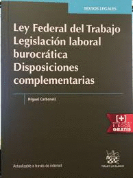 LEY FEDERAL DEL TRABAJO LEGISLACION LABORAL BUROCRATICA