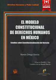 EL MODELO CONSTITUCIONAL DE DERECHOS HUMANOS EN MEXICO