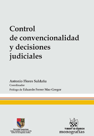 CONTROL DE CONVENCIONALIDAD Y DECISIONES JUDICIALES