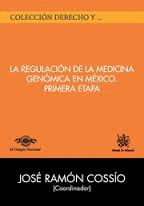 LA REGULACION DE LA MEDICINA GENOMICA EN MEXICO PRIMERA ETAPA