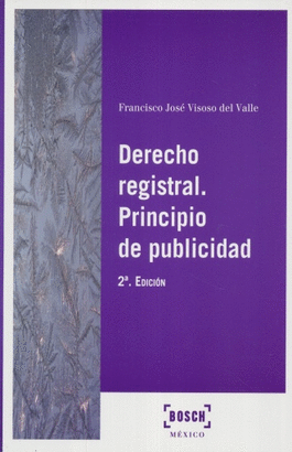 DERECHO REGISTRAL. PRINCIPIO DE PUBLICIDAD