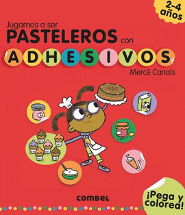 JUGAMOS A SER PASTELEROS CON ADHESIVOS 2-4 AÑOS