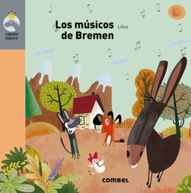 LOS MÚSICOS DE BREMEN (CABALLO CLASICO)