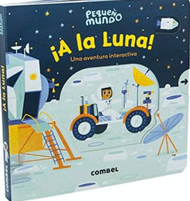 PEQUEÑO MUNDO ¡A LA LUNA!