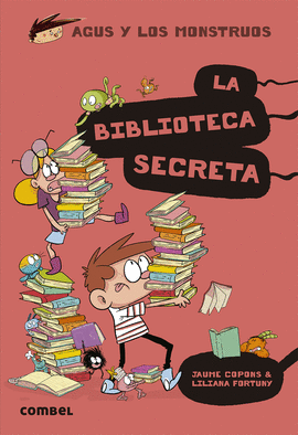 AGUS Y LOS MONSTRUOS LA BIBLIOTECA SECRETA