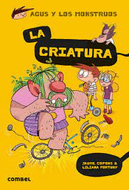 AGUS Y LOS MONSTRUOS LA CRIATURA