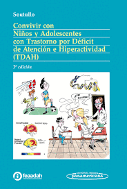 CONVIVIR CON NIÑOS Y ADOLESCENTES CON TRASTORNO POR DÉFICIT DE ATENCIÓN E HIPERACTIVIDAD (TDAH)
