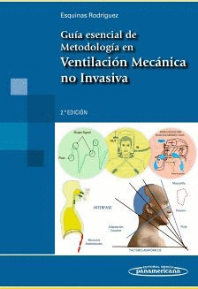 GUIA ESENCIAL DE METODOLOGIA EN VENTILACION MECANICA NO INVASIVA 2AED.