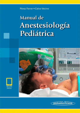 MANUAL DE ANESTESIOLOGIA PEDIATRICA