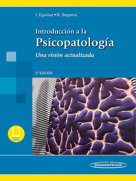 NTRODUCCION A LA PSICOPATOLOGIA: UNA VISIÓN ACTUALIZADA