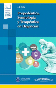 PROPEDEUTICA, SEMIOLOGIA Y TERAPEUTICA EN URGENCIAS