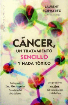 CANCER, UN TRATAMIENTO SENCILLO Y NADA TOXICO