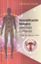 DESCODIFICACION BIOLOGICA GINECOLOGIA Y EMBARAZO