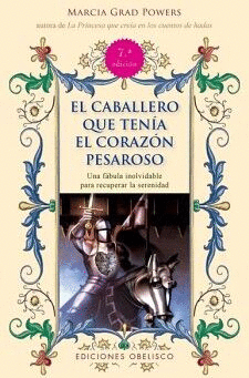 EL CABALLERO QUE TENÍA EL CORAZÓN PESAROSO