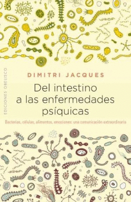 DEL INTESTINO A LAS ENFERMEDADES PSIQUICAS