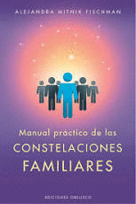 MANUAL PRACTICO DE CONSTELACIONES FAMILIARES