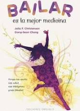 BAILAR ES LA MEJOR MEDICINA