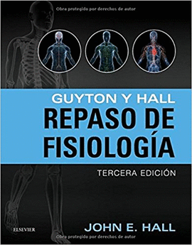 GUYTON Y HALL. REPASO DE FISIOLOGÍA