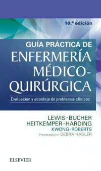 GUIA PRACTICA DE ENFERMERIA MEDICO-QUIRURGICA 10°EDICION