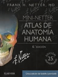 MINI-NETTER. ATLAS DE ANATOMÍA HUMANA 6ª EDICION
