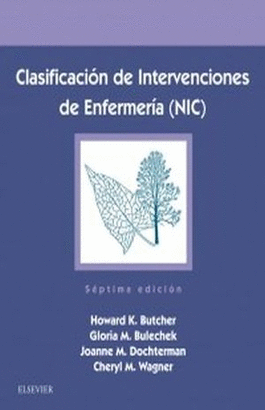 CLASIFICACION DE INTERVENCIONES DE ENFERMERIA (NIC) 7°ED