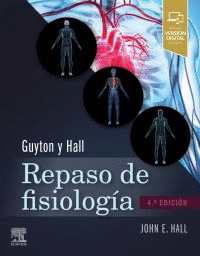 GUYTON Y HALL REPASO DE FISIOLOGÍA MÉDICA