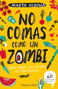 NO COMAS COMO UN ZOMBIE