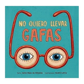 NO QUIERO LLEVAR GAFAS