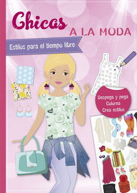 CHICAS A LA MODA, ESTILOS PARA EL TIEMPO LIBRE