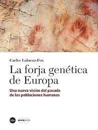 LA FORJA GENETICA DE EUROPA