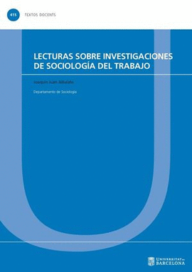 LECTURAS SOBRE INVESTIGACIONES DE SOCIOLOGÍA DEL TRABAJO