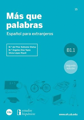 MÁS QUE PALABRAS. ESPAÑOL PARA EXTRANJEROS B1.1