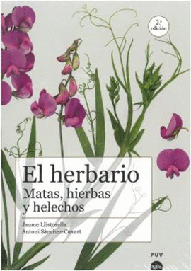 EL HERBARIO: MATAS, HIERBAS Y HELECHOS. 2ED.