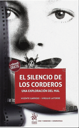 EL SILENCIO DE LOS CORDEROS. UNA EXPLORACIÓN DEL MAL
