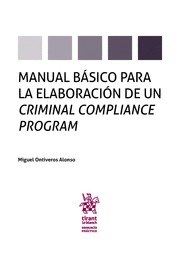 MANUAL BÁSICO PARA LA ELABORACIÓN DE UN CRIMINAL COMPLIANCE PROGRAM