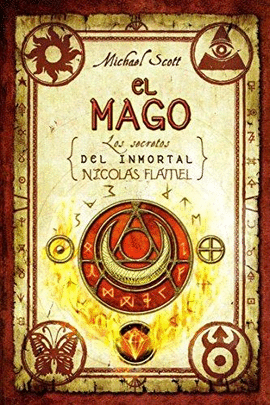EL MAGO (LOS SECRETOS DEL INMORTAL NICOLAS FLAMEL 2)