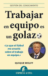 TRABAJAR EN EQUIPO ES UN GOLAZO